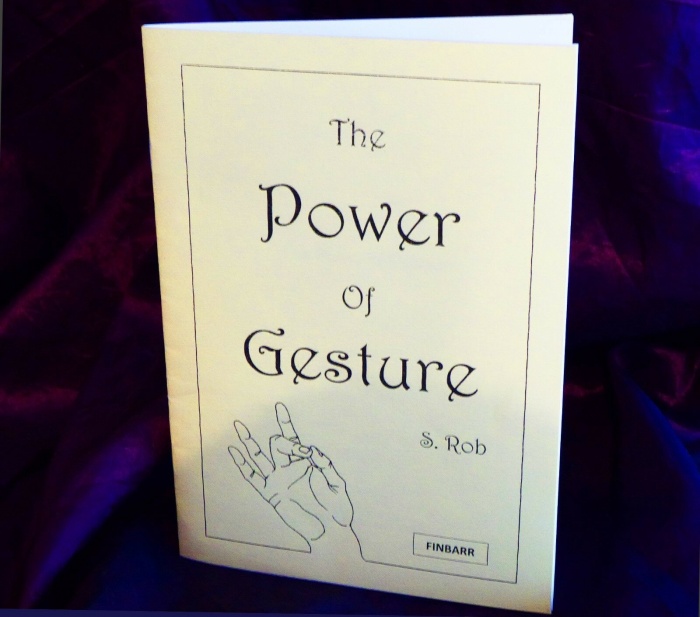 The Power of Gesture By S. Rob